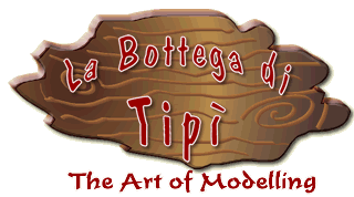 La bottega di Tipi' - The Art of Modelling